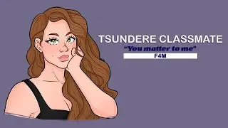 Tsundere Classmate Confession ASMR [F4M][Enemies to Lovers][Secret][Roleplay][Kissing]