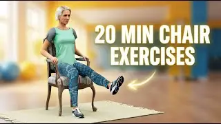 20 Min Chair Exercises for Seniors: Boost Mobility & Strength