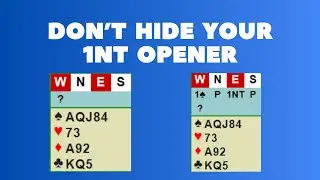 Don't Hide Your 1NT Opener