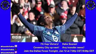 Matchweek 27: FA Cup Win! Coventry City next! January Transfer News!