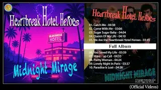 Midnight Mirage &ndash; Heartbreak Hotel Heroes