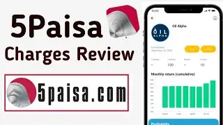 5Paisa Brokerage Charges | 5Paisa Review 2025 | 5Paisa Trading & Demat AMC | 5Paisa