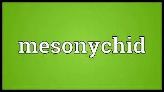 Mesonychid Meaning