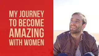 How Does Life Change When You Become Successful With Women?