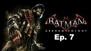 ENVIRONMENTAL TAKEDOWNS-BATMAN™: ARKHAM KNIGHT Ep. 7