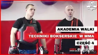 Akademia DBX BUSHIDO - Techniki bokserskie w MMA (Poradnik) - część 4