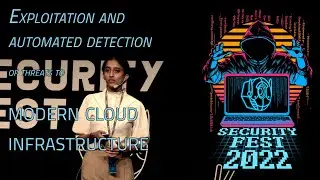 Exploitation and automated detection of threats to modern cloud infrastructure [Security Fest 2022]
