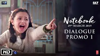 Notebook | Dialogue Promo 1: C For Saap | Pranutan Bahl | Zaheer Iqbal | 29th March 2019