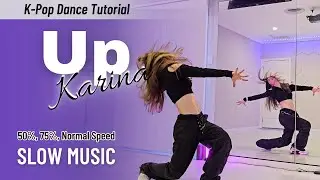 Master Full Choreography of 'Up' by Karina (aespa) | Full song with Slow to Fast Music Tempo