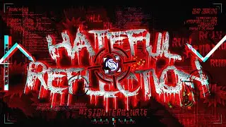 [NCDL] - Hateful Reflection By GD Iris (Extreme Demon) | Geometry Dash 2.2