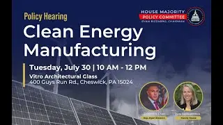 House Democratic Policy Committee Hearing on Clean Energy Manufacturing