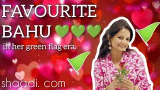 India's Favourite Bahu In Her Green Flag Era 💚 | shaadi.com