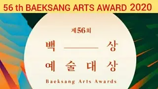 The 56th Baeksang Arts Awards |  Final Nominees  |  Tv & Film