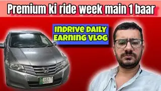 Premium ki ride bus week main 1 baar #indriver || Indrive online earning cab || Anosh-Ali ||