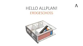 Hello Allplan! Erdgeschoss