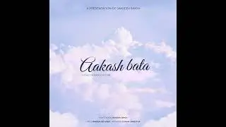 Aakash Bata - Sanjeev Singh | Unplugged