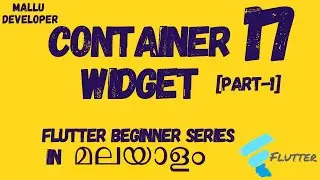 Container Widget | Part One | Flutter Malayalam Tutorials