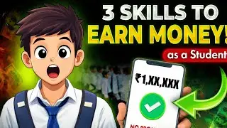 Student Ho? ये 3 Skills सीख लो | पढ़ाई के साथ कमाई 💸 