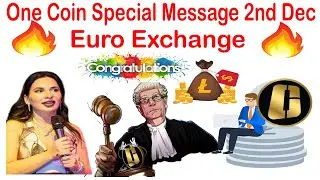 One Coin Special Message 2nd Dec Euro Exchange | AK AUTOMATION TECHNOLOGIES