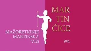 Majorettes / Mažoretkinje - Martinčice