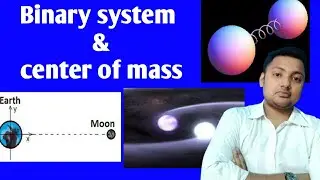 Binary system and center of mass #binarysystem || system of particles and rotational motion class 11