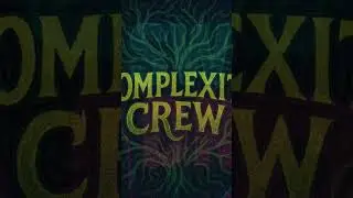 Complexity Crew - #DeepBelow 🌀