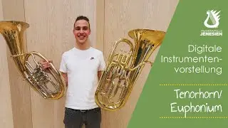 Tenorhorn/Euphonium - Digitale Instrumentenvorstellung // Musikkapelle Jenesien