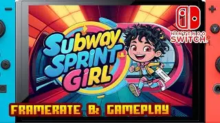 Subway Sprint Girl - (Nintendo Switch) - Framerate & Gameplay