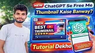 ChatGPT AI Se Free Me Thumbnail Kaise Banaye? 😱 | Full Hindi Tutorial