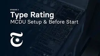 A320 Type Rating | SOP's Part 2: MCDU Setup & Before Start | Threshold