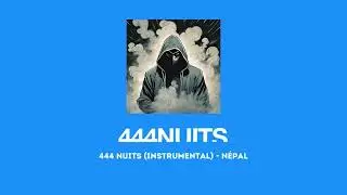 04 444 nuits - N&eacute;pal (Instrumental)