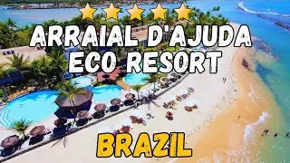 Arraial D'Ajuda Eco Resort Brazil Review | Family-Friendly Beachfront 5-Star Hotel