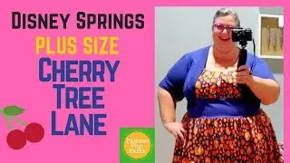 Disney Springs &mdash; шопинг больших размеров &mdash; магазин одежды Cherry Tree Lane &mdash; 2018