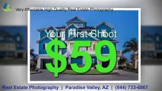 Real Estate Photography Paradise Valley, AZ (844) 733-6867