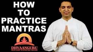 HOW TO PRACTICE MANTRAS : SHANTI MANTRA LIVE BY DHYAANGURU
