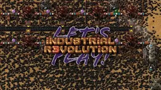 Industrial Revolution 3 (Factorio) - Ep 27: A Million Underground Pipes