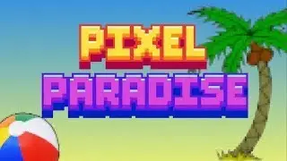 Trying new games on new pixel  paradise server