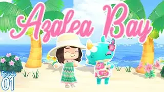 Welcome to My Brand New Island- 🌺 Azalea Bay 🌴 | Animal Crossing New Horizons| Ep. 1