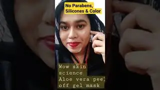 WOW Skin Science Aloe Vera with Hyaluronic Acid & Pro Vitamin B5 Peel Off Gel Mask |Be happy 😃💕