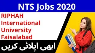 RIPHAH International University Faisalabad Jobs 2020 | Latest NTS JOBS