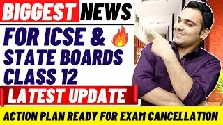 Best Update For Class 12 State Board and ICSE Board Exams Cancellation #shorts