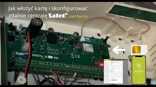 Jak zamontować kartę SIM w centrali alarmowej Satel Perfecta oraz jak połączyć się zdalnie