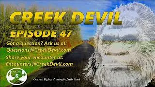CREEK DEVIL EP-47: Bigfoot in Kansas runs in front of truck.