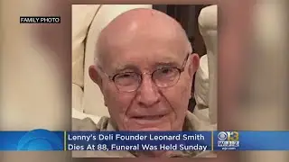 Lenny&rsquo;s Deli Founder Leonard Smith Dies At 88