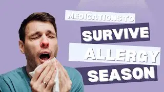 Survive ALLERGY Season! Best Allergy Medications Explained by an ENT Doctor