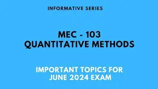 Mec - 103 important topics for June 2024 exam | INFORMATIVE SERIES | IGNOU
