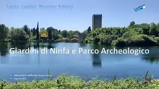 Giardini di Ninfa e Parco Archeologico. Lazio, Lepini, Norma: hiking