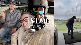 A DAY IN THE LIFE: full-time SAHM, daily chores, and date night!!!! 🍼🧼⛳️