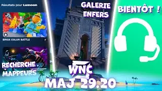 GALERIE ENFERS, recherche de MAPPEURS et CHAT DE PROXIMITE bient&ocirc;t dans FORTNITE CR&Eacute;ATIF 29.20 - WNC
