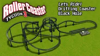 RCT3 - Lets Ride! The Drifting Coaster - Black Hole